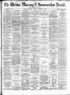 Weston Mercury Saturday 29 September 1883 Page 1