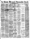Weston Mercury Saturday 29 August 1885 Page 1