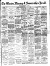 Weston Mercury Saturday 24 June 1899 Page 1