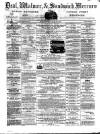 Deal, Walmer & Sandwich Mercury Saturday 23 January 1875 Page 1
