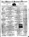 Deal, Walmer & Sandwich Mercury Saturday 14 December 1878 Page 1