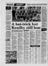 Scunthorpe Evening Telegraph Thursday 07 October 1993 Page 30