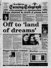 Scunthorpe Evening Telegraph Tuesday 16 December 1997 Page 1