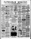 Faversham Times and Mercury and North-East Kent Journal Saturday 14 March 1863 Page 1