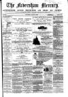 Faversham Times and Mercury and North-East Kent Journal Saturday 28 July 1866 Page 1