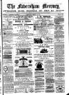 Faversham Times and Mercury and North-East Kent Journal Saturday 13 March 1880 Page 1