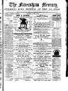 Faversham Times and Mercury and North-East Kent Journal Saturday 07 April 1883 Page 1