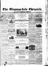 Glossop-dale Chronicle and North Derbyshire Reporter Saturday 04 February 1860 Page 1