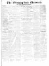 Glossop-dale Chronicle and North Derbyshire Reporter Saturday 19 March 1870 Page 1