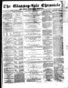 Glossop-dale Chronicle and North Derbyshire Reporter Saturday 06 January 1872 Page 1