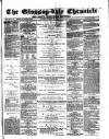 Glossop-dale Chronicle and North Derbyshire Reporter Saturday 24 February 1872 Page 1