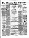 Glossop-dale Chronicle and North Derbyshire Reporter Saturday 03 August 1872 Page 1