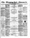 Glossop-dale Chronicle and North Derbyshire Reporter Saturday 31 August 1872 Page 1
