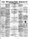 Glossop-dale Chronicle and North Derbyshire Reporter Saturday 07 September 1872 Page 1