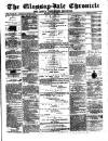 Glossop-dale Chronicle and North Derbyshire Reporter Saturday 24 May 1873 Page 1