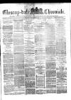 Glossop-dale Chronicle and North Derbyshire Reporter Saturday 09 December 1882 Page 1
