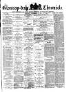 Glossop-dale Chronicle and North Derbyshire Reporter Saturday 21 November 1885 Page 1