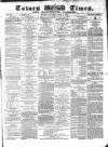 Totnes Weekly Times Saturday 02 July 1870 Page 1