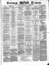 Totnes Weekly Times Saturday 13 August 1870 Page 1