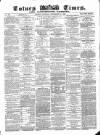 Totnes Weekly Times Saturday 17 September 1870 Page 1