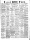 Totnes Weekly Times Saturday 11 November 1871 Page 1