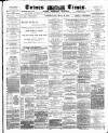Totnes Weekly Times Saturday 29 March 1884 Page 1