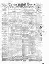 Totnes Weekly Times Saturday 26 December 1885 Page 1