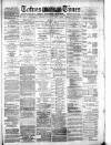 Totnes Weekly Times Saturday 04 December 1886 Page 1