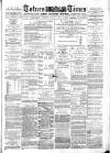 Totnes Weekly Times Saturday 20 August 1887 Page 1