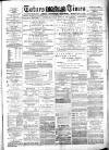 Totnes Weekly Times Saturday 24 September 1887 Page 1