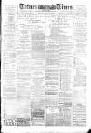 Totnes Weekly Times Saturday 21 January 1888 Page 1