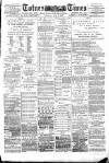 Totnes Weekly Times Saturday 23 June 1888 Page 1