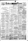 Totnes Weekly Times Saturday 10 November 1888 Page 1