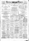 Totnes Weekly Times Saturday 29 December 1888 Page 1
