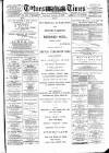 Totnes Weekly Times Saturday 19 January 1889 Page 1