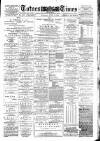 Totnes Weekly Times Saturday 08 June 1889 Page 1
