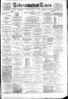 Totnes Weekly Times Saturday 31 August 1889 Page 1