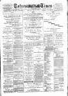 Totnes Weekly Times Saturday 31 May 1890 Page 1