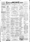 Totnes Weekly Times Saturday 28 June 1890 Page 1