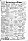 Totnes Weekly Times Saturday 30 August 1890 Page 1