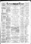 Totnes Weekly Times Saturday 04 October 1890 Page 1