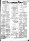 Totnes Weekly Times Saturday 16 July 1892 Page 1