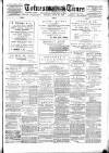 Totnes Weekly Times Saturday 23 July 1892 Page 1