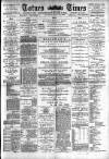 Totnes Weekly Times Saturday 28 July 1894 Page 1