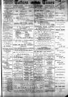 Totnes Weekly Times Saturday 14 April 1900 Page 1