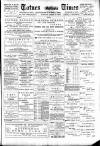 Totnes Weekly Times Saturday 18 August 1900 Page 1