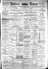 Totnes Weekly Times Saturday 25 August 1900 Page 1
