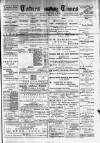 Totnes Weekly Times Saturday 23 March 1901 Page 1