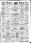 Totnes Weekly Times Saturday 01 March 1902 Page 1