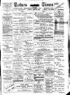 Totnes Weekly Times Saturday 28 June 1902 Page 1